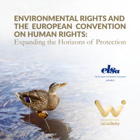 ELSA Webinars Academy ELSA Joensuu on “Environmental Rights and the European Convention on Human Rights: Expanding the Horizons of Protection”
